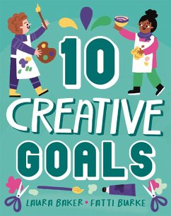 Ten: Creative Goals - Baker, Laura