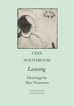 Leaving: A Poem from the Time of the Virus - Nooteboom, Cees