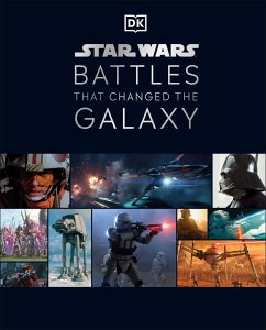 Star Wars Battles That Changed the Galaxy - Horton, Cole;Fry, Jason;Ratcliffe, Amy