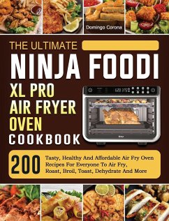The Ultimate Ninja Foodi XL Pro Air Fryer Oven Cookbook - Corona, Domingo