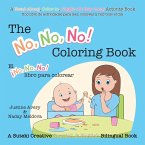The No, No, No! Coloring Book / El ¡No No No! libro para colorear