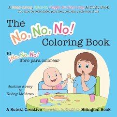The No, No, No! Coloring Book / El ¡No No No! libro para colorear - Avery, Justine