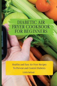 Diabetic Air Fryer Cookbook for Beginners - Ballard, Lilith