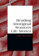 Reading Aboriginal Women's Life Stories - Bild 1