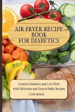 Air Fryer Recipes For Diabetics - Ballard, Lilith