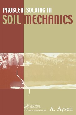 Problem Solving in Soil Mechanics (eBook, ePUB) - Aysen, A.