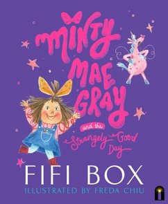 Minty Mae Gray and the Strangely Good Day - Box, Fifi