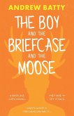 The Boy and the Briefcase... and the Moose