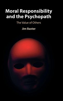 Moral Responsibility and the Psychopath - Baxter, Jim