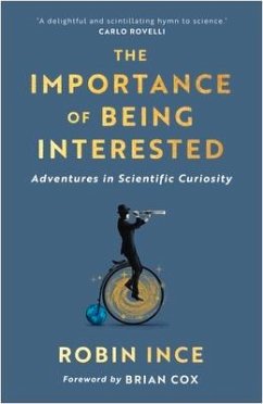 The Importance of Being Interested - Ince, Robin