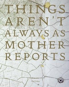 Things Aren't Always As Mother Reports - Cohen, Paul