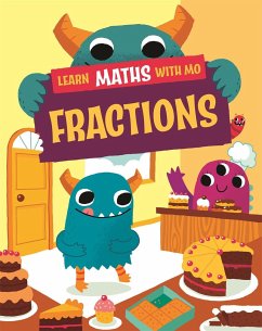 Learn Maths with Mo: Fractions - Koll, Hilary; Mills, Steve