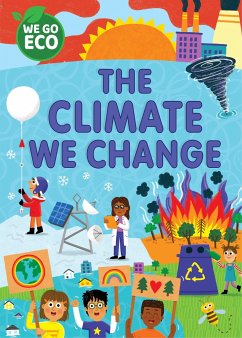 WE GO ECO: The Climate We Change - Woolley, Katie