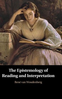 The Epistemology of Reading and Interpretation - Woudenberg, René van