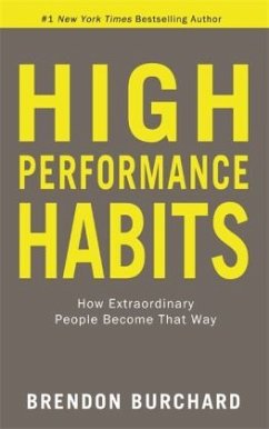 High Performance Habits - Burchard, Brendon