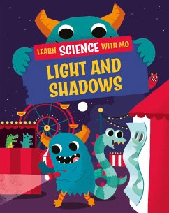 Learn Science with Mo: Light and Shadows - Mason, Paul