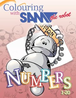 Colouring with Sam the Robot - Numbers - The Robot, Sam