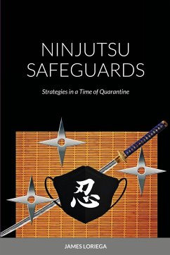 NINJUTSU SAFEGUARDS - Loriega, James