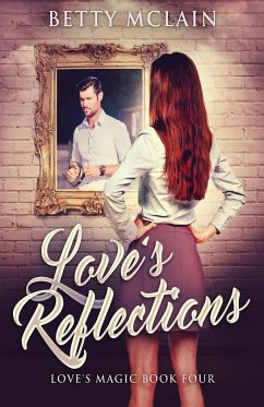 Love's Reflections - McLain, Betty