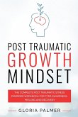 Post Traumatic Growth Mindset
