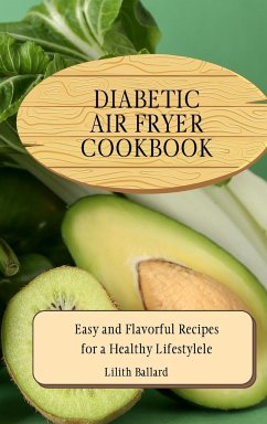 Diabetic Air Fryer Cookbook - Ballard, Lilith