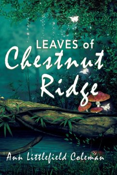 Leaves of Chestnut Ridge - Coleman, Ann Littlefield