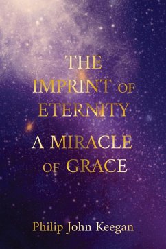 The Imprint of Eternity (eBook, ePUB) - Keegan, Philip John