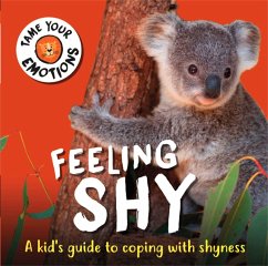 Tame Your Emotions: Feeling Shy - Williams, Susie