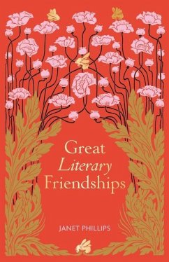 Great Literary Friendships - Phillips, Janet