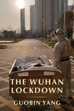 The Wuhan Lockdown - Yang, Guobin (University of Pennsylvania)
