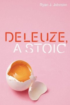 Deleuze, a Stoic - Johnson, Ryan J