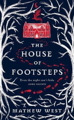 The House of Footsteps - West, Mathew