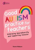 Good Autism Practice for Teachers