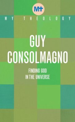 My Theology - Consolmagno, Guy