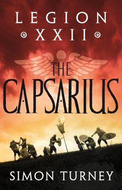 Legion XXII: The Capsarius - Turney, Simon
