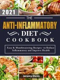 The Anti-Inflammatory Diet Cookbook 2021