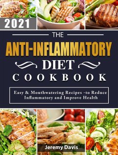 The Anti-Inflammatory Diet Cookbook 2021 - Davis, Jeremy