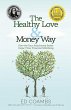 The Healthy Love and Money Way - Bild 1
