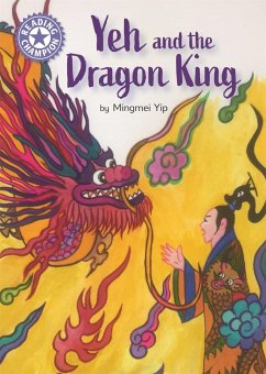 Reading Champion: Yeh and the Dragon King - Yip, Mingmei