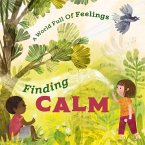 A World Full of Feelings: Finding Calm