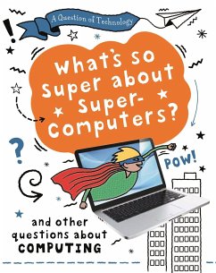 A Question of Technology: What's So Super about Supercomputers? - Gifford, Clive