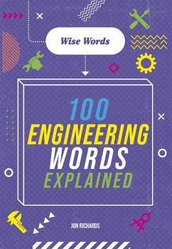 Wise Words: 100 Engineering Words Explained - Richards, Jon