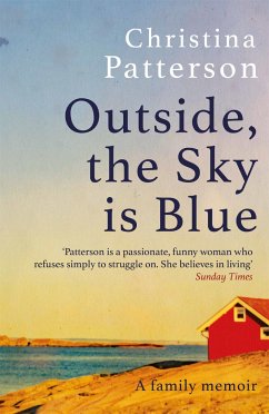 Outside, the Sky is Blue - Patterson, Christina