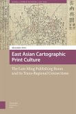 East Asian Cartographic Print Culture East Asian Cartographic Print Culture