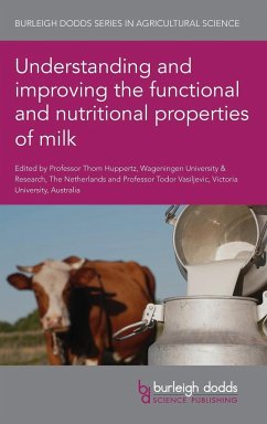 Understanding and improving the functional and nutritional properties of milk