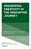 Organizing Creativity in the Innovation Journey