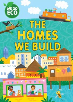 WE GO ECO: The Homes We Build - Woolley, Katie