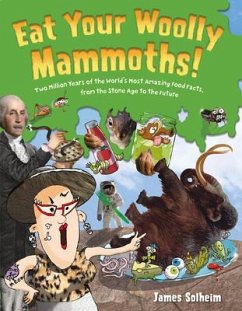 Eat Your Woolly Mammoths! - Solheim, James