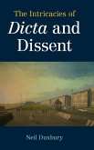 The Intricacies of Dicta and Dissent