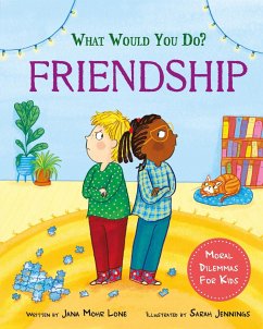 What would you do?: Friendship - Lone, Jana Mohr